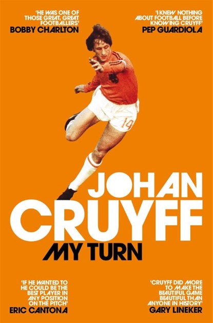 My Turn: The Autobiography, Johan Cruyff - Paperback - 9781509813926
