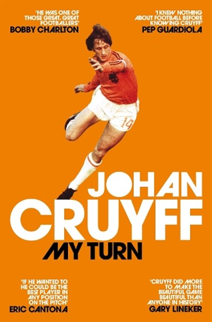 My Turn: The Autobiography, Johan Cruyff - Paperback - 9781509813926