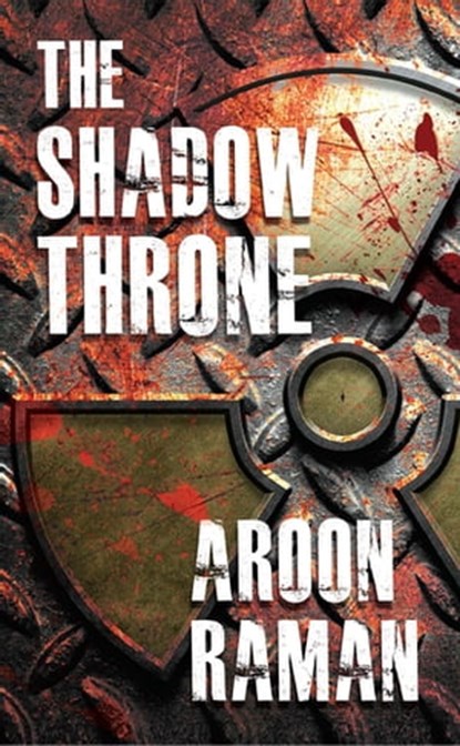 The Shadow Throne, Aroon Raman - Ebook - 9781509814091