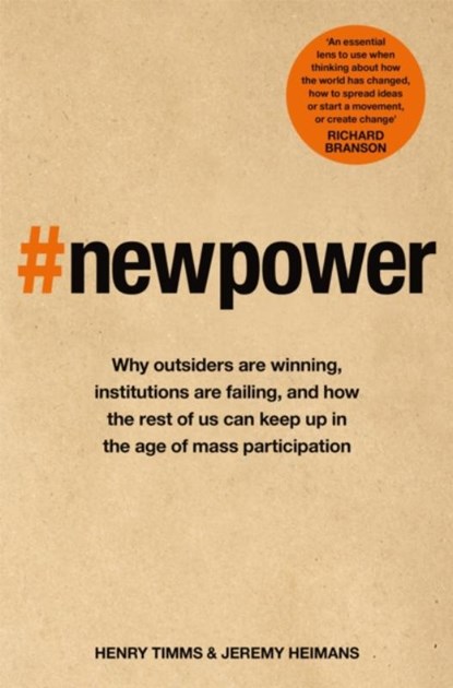 New Power, Jeremy Heimans ; Henry Timms - Paperback - 9781509814206
