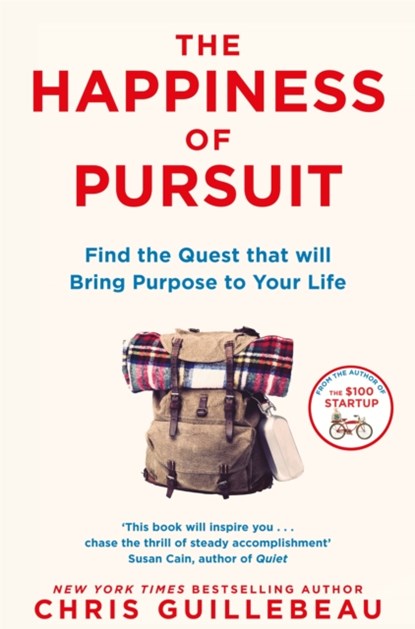 The Happiness of Pursuit, Chris Guillebeau - Paperback - 9781509814404