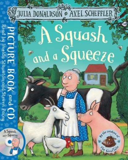 A Squash and a Squeeze, Julia Donaldson ; Axel Scheffler - Paperback - 9781509815210