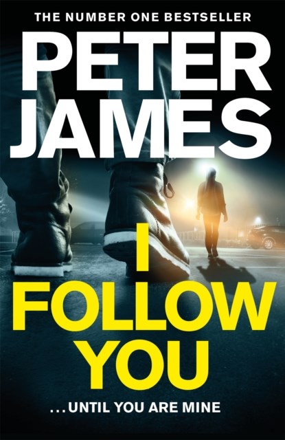 I Follow You, Peter James - Paperback - 9781509816286