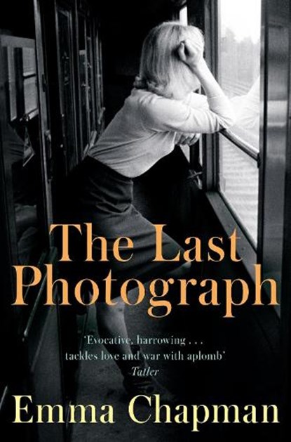 The Last Photograph, CHAPMAN,  Emma - Paperback - 9781509816569