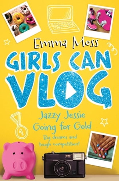Jazzy Jessie: Going for Gold, Emma Moss - Ebook - 9781509817436