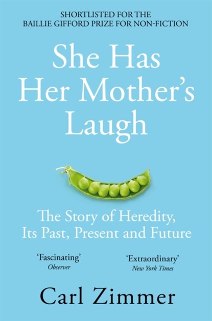 She Has Her Mother's Laugh, Carl Zimmer - Paperback - 9781509818556