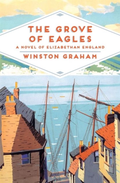 The Grove of Eagles, Winston Graham - Paperback - 9781509818617