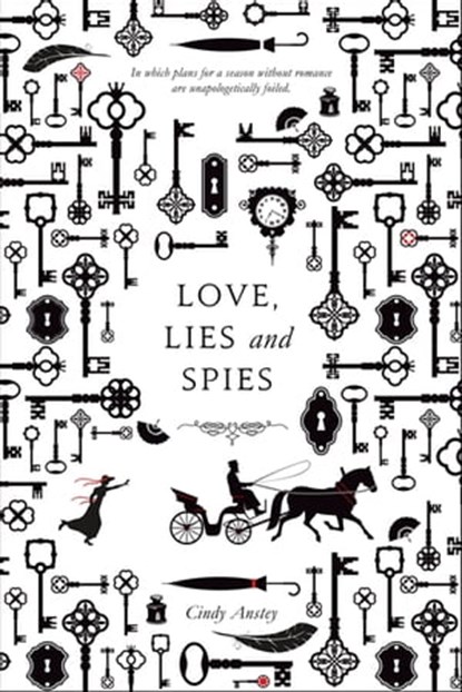 Love, Lies and Spies, Cindy Anstey - Ebook - 9781509818860