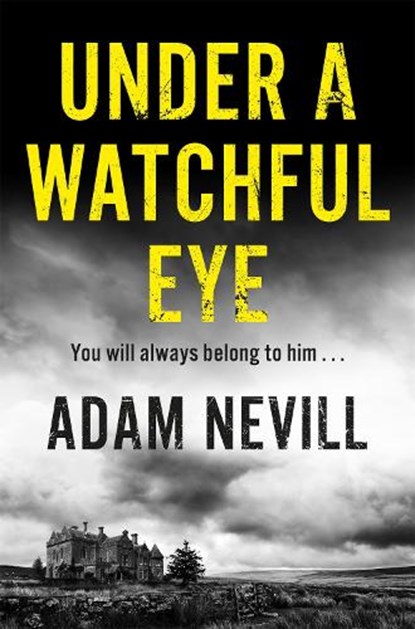 Under a Watchful Eye, Adam Nevill - Paperback - 9781509820412