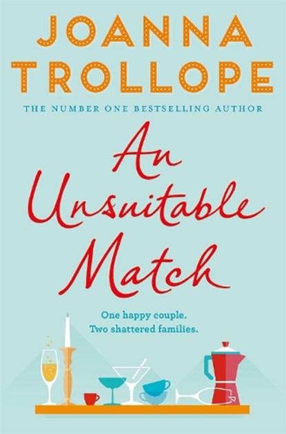 An Unsuitable Match, Joanna Trollope - Paperback - 9781509823505