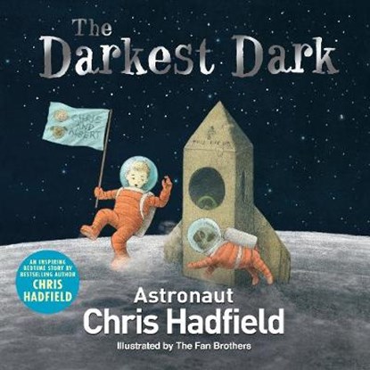The Darkest Dark, Chris Hadfield - Paperback - 9781509824090