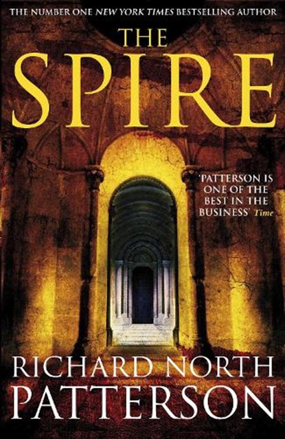 The Spire, Richard North Patterson - Paperback - 9781509824144
