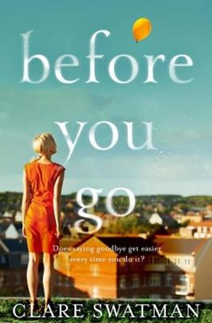 Before You Go, Clare (Features ) Swatman - Paperback - 9781509824847