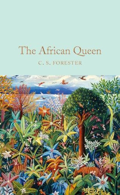 The African Queen, C. S. Forester - Gebonden - 9781509826773