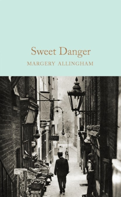 Sweet Danger, Margery Allingham - Gebonden Gebonden - 9781509826797