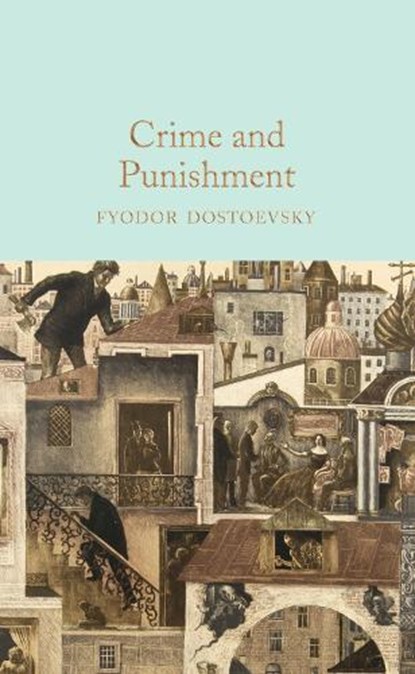 Crime and Punishment, Fyodor Dostoevsky - Gebonden - 9781509827749