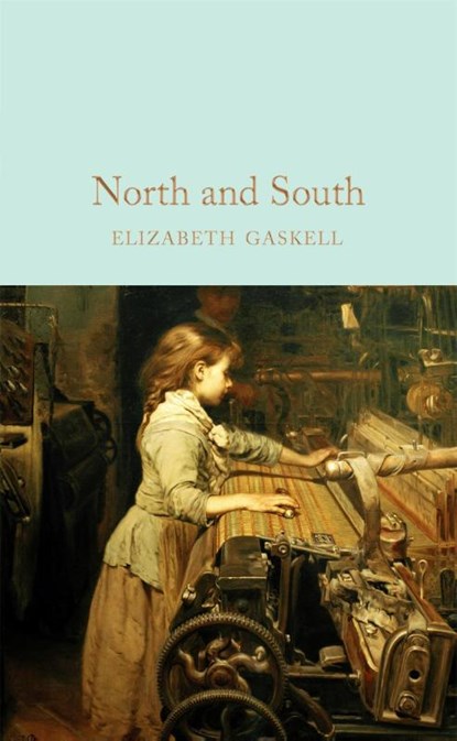 North and South, Elizabeth Gaskell - Gebonden Gebonden - 9781509827947