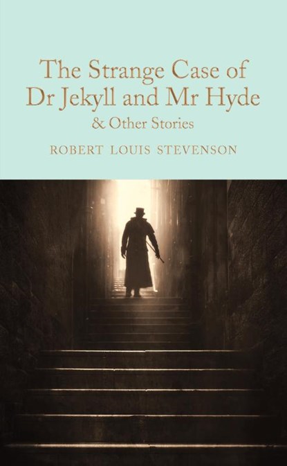 The Strange Case of Dr Jekyll and Mr Hyde and other stories, STEVENSON,  Robert Louis - Gebonden Gebonden - 9781509828067