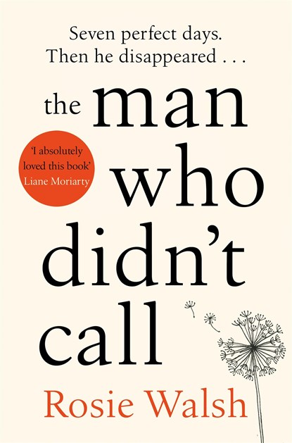 The Man Who Didn't Call, Rosie Walsh - Paperback - 9781509828302