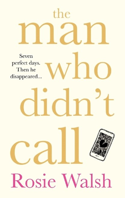 The Man Who Didn't Call, Rosie Walsh - Paperback - 9781509828326