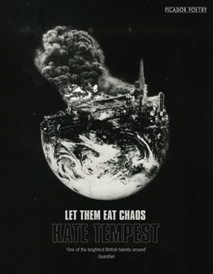 Let Them Eat Chaos, Kae Tempest - Ebook - 9781509830015