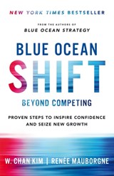Blue Ocean Shift - Renee Mauborgne ; W. Chan Kim - 9781509832194