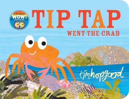 TIP TAP Went the Crab, Tim Hopgood - Gebonden - 9781509834136