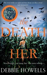 The Death of Her - Debbie Howells - 9781509834662