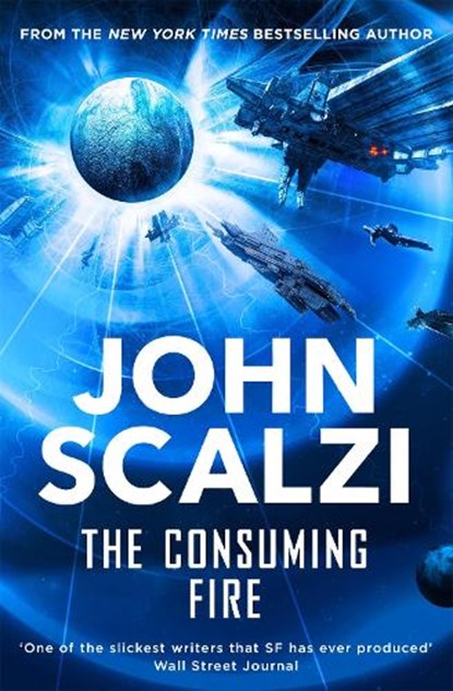 The Consuming Fire, John Scalzi - Paperback - 9781509835164