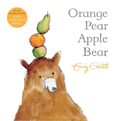 Orange Pear Apple Bear, Emily Gravett - Paperback - 9781509836628