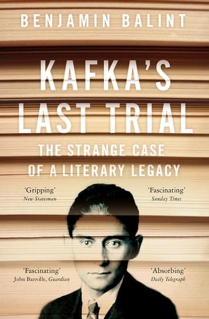 Kafka's Last Trial, Benjamin Balint - Ebook - 9781509836741