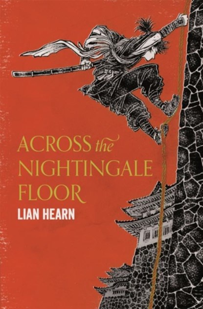 Across the Nightingale Floor, Lian Hearn - Paperback - 9781509837809