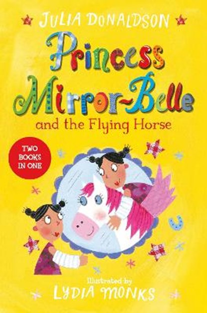 Princess Mirror-Belle and the Flying Horse, DONALDSON,  Julia - Paperback - 9781509838905