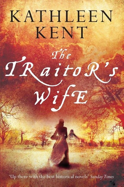 The Traitor's Wife, Kathleen Kent - Paperback - 9781509839216
