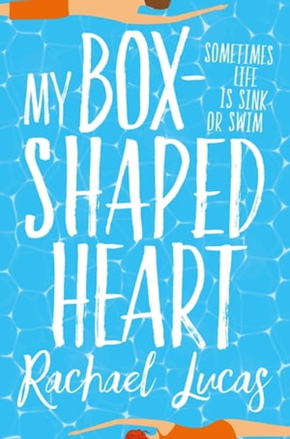 My Box-Shaped Heart, Rachael Lucas - Ebook - 9781509839582
