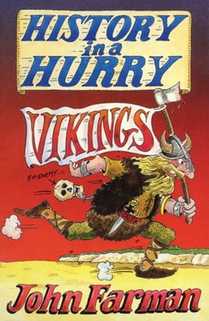 History in a Hurry: Vikings, John Farman - Ebook - 9781509839858