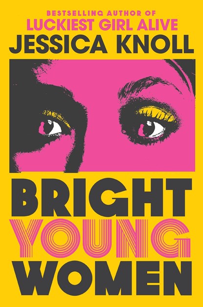 Bright Young Women, KNOLL,  Jessica (Author) - Paperback - 9781509840014