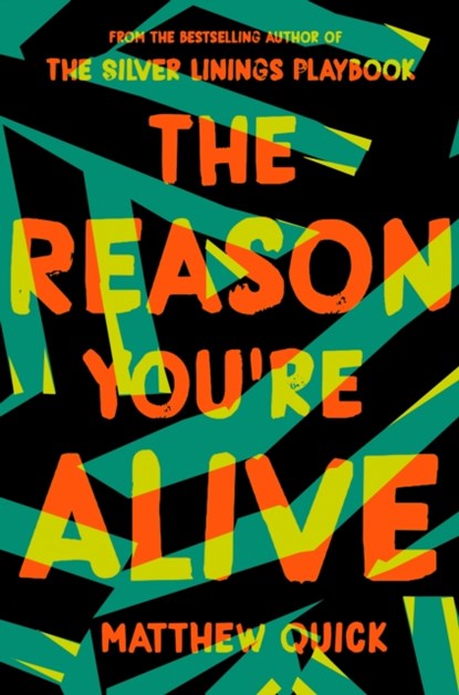 The Reason You're Alive, Matthew Quick - Paperback - 9781509840786
