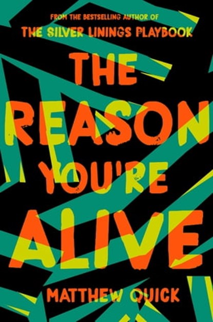 The Reason You're Alive, Matthew Quick - Ebook - 9781509840793
