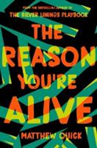 The Reason You're Alive, Matthew Quick - Paperback - 9781509840809