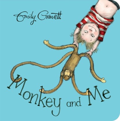 Monkey and Me, Emily Gravett - Gebonden - 9781509841202