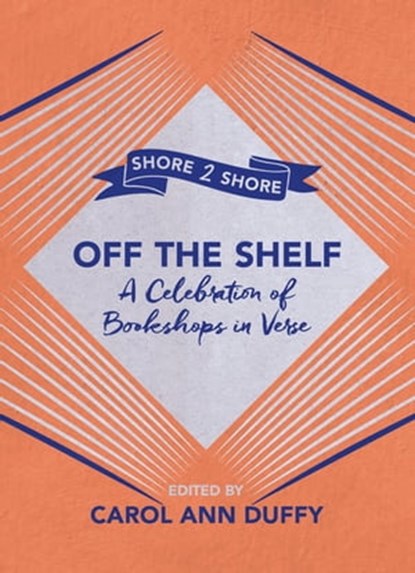 Off The Shelf, Professor Carol Ann Duffy DBE - Ebook - 9781509841967