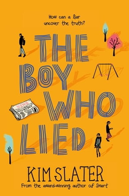 The Boy Who Lied, Kim Slater - Ebook - 9781509842292