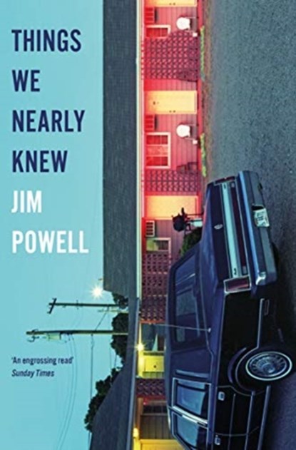 Things We Nearly Knew, Jim Powell - Paperback - 9781509842438