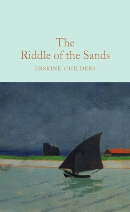The Riddle of the Sands, Erskine Childers - Gebonden Gebonden - 9781509843152