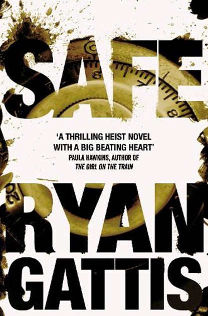 Safe, Ryan Gattis - Paperback - 9781509843787