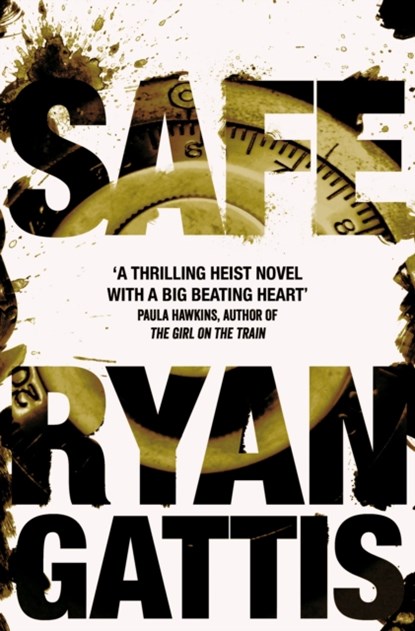 Safe, Ryan Gattis - Paperback - 9781509843787