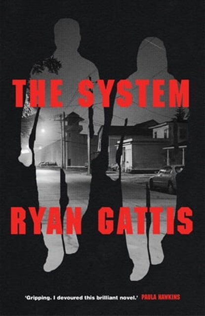 The System, Ryan Gattis - Ebook - 9781509843855
