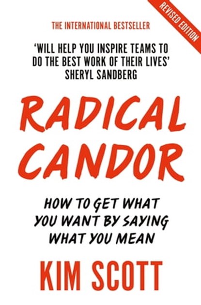 Radical Candor, Kim Scott - Ebook - 9781509845378