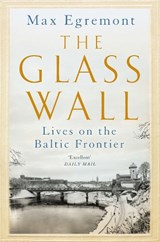 The Glass Wall - Max Egremont - 9781509845446